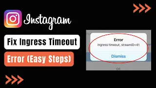 How To Fix Ingress Timeout Error On Instagram