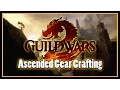 Guild Wars 2 - Ascended Gear Crafting