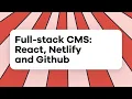 Build a Single-Page CMS with Netlify GitHub and React ReactJs CMS with Serverless Functions