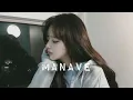 Manave Song Lofi(Slowed+Reverb) | Mitraz | Prophec | New Song