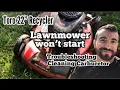 Toro Lawnmower 22 Recycler Won t Start Troubleshooting and How to Clean Carburetor