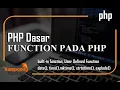 PHP Dasar - Function PHP Part 5