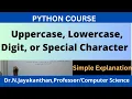 Python Program to Check Uppercase Lowercase Digit or Special Character