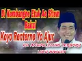 Lagu KH ANWAR ZAHID TERBARU LUCU BANGET 2025‼️KOYO RENTERNER YO AJUR GK BAROKAH ‼️MASYALLAH