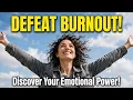 Defeat Burnout
