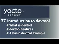 Yocto Devtool Tutorial - 37 Introduction to Devtool Brief and Comprehensive