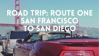 California Highway One Road Trip ULTIMATE Itinerary Must-See Stops San Francisco to San Diego