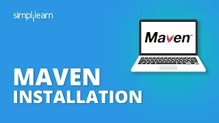 Maven Installation How To Install Maven On Windows Ubuntu Apache Maven Tutorial Simplilearn