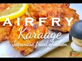 Download Lagu Airfry Karaage Japanese Fried Chicken
