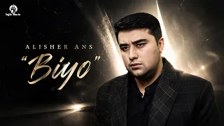Alisher Ans - Biyo / Алишер Анс - Биё