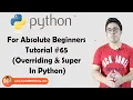 Super and Overriding In Classes Python Tutorials For Absolute Beginners In Hindi