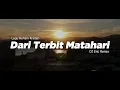 Download Lagu DJ DARI TERBIT MATAHARI- DJ Remix Lagu Rohani Terbaru FULL BASS 2025 DJ Eric