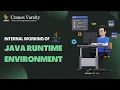 Java Runtime Environment in detail