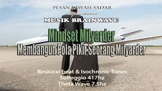 Download 🎧 MINDSET MILYARDER ★ Miliki Pola Pikir Seorang Milyarder | Audio Terapi Pesan Bawah Sadar MP3