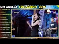 EGO WONG TUO - DIFARINA INDRA - OM ADELLA FULL ALBUM TERBARU 2025