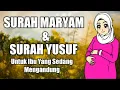 Download Lagu surah maryam dan yusuf untuk ibu hamil - lantunan ayat suci al-quran untuk si buah hati