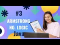 Armstrong Number in java Logic Building Series