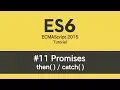 ES6 Tutorial - Promises then catch