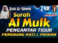 Download Lagu Surat Al-Mulk Pengantar/Sebelum Tidur, Bacaan Al Quran Merdu Penenang Hati \u0026 Pikiran SAAD AL-GHAMDI