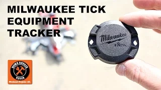 Milwaukee TICK Equipment Tracker - Your Thoughts