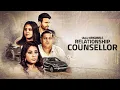 RELATIONSHIP COUNSELLER 4K Web Series A Tale of Home Hindi Web Series Drama Show New Episode