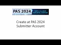 PAS 2024 Create a Submitter Account