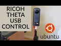 RICOH THETA USB API Setup on Linux Ubuntu 20 04