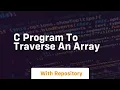 c program to traverse an array