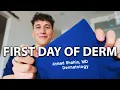 First Day of Dermatology Residency