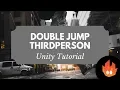 Thirdperson Double Jump - Unity Tutorial