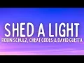 Download Lagu Robin Schulz - Shed A Light (Lyrics) ft. Cheat Codes \u0026 David Guetta