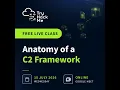 Anatomy of a C2 Framework