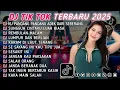 Lagu DJ TIKTOK TERBARU 2025 || DJ CINTA DARI SEBERANG 🎵 DJ SUNGGUH CINTAKU LUAR BIASA 🎵 FULL ALBUM❗❗