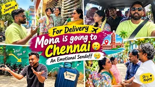 Mona is going to Chennai for delivery🥲/emotional send off 😭#agvlogs #comedy #love 