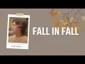 Lee Mujin 이무진  - Fall in Fall 가을 타나 봐 [Lyrics 가사 Han/Rom/Eng] - Deudio Channel 드디어