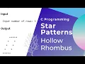 Hollow Rhombus Pattern Printing In C Programming - Star Pattern In C Coding Programing