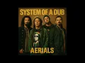 Download Lagu System of a Dub - Aerials (System of a Down Reggae cover) #aicover #systemofadown