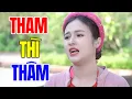 Download Lagu Phim Hài Hay Nhất 2025 | THAM THÌ THÂM | Cười Vỡ Bụng Với Hài Dân Gian Mới Nhất 2025