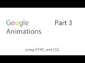 Google loading animations - Part 3 using HTML CSS I tutorial