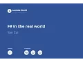 F in the real world - Yan Cui