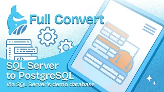 Full Convert SQL Server s Demo Database AdventureWorks to PostgreSQL