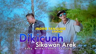 indro tanjung feat cabiak dikicuah sikawan arek official music video 