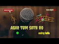Download Lagu agar tum sath ho full hindi | Audrey bella | vansu digital MP3