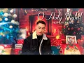O Holy Night - Mariah Carey | Cover by Nonoy Peña