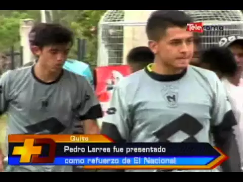 Pedro Larrea fue presentado como refuerzo de El Nacional