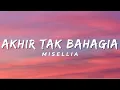 Download Lagu Akhir Tak Bahagia - Misellia (Lirik)