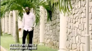 prince gozi okeke at last nweke nweke part 4 official video gpill 