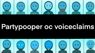 Download Partypoopers oc voiceclaim - part 1 MP3