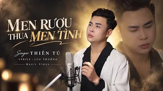 MEN RƯỢU THUA MEN TÌNH - THIÊN TÚ x LƯU VĂN THƯỞNG | MV Official | Ánh Trăng Ơi Hãy Cùng Ta Cạn Chén