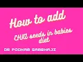 Download Lagu How to add CHIA Seeds in babies diet?